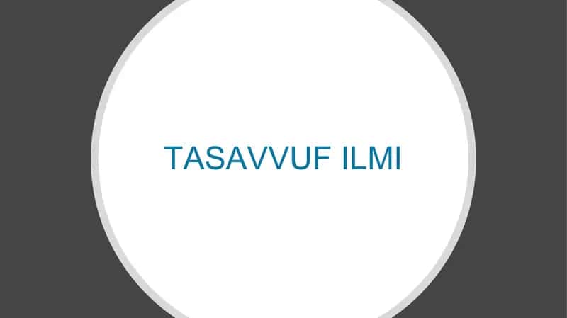 TASAVVUF ILMI