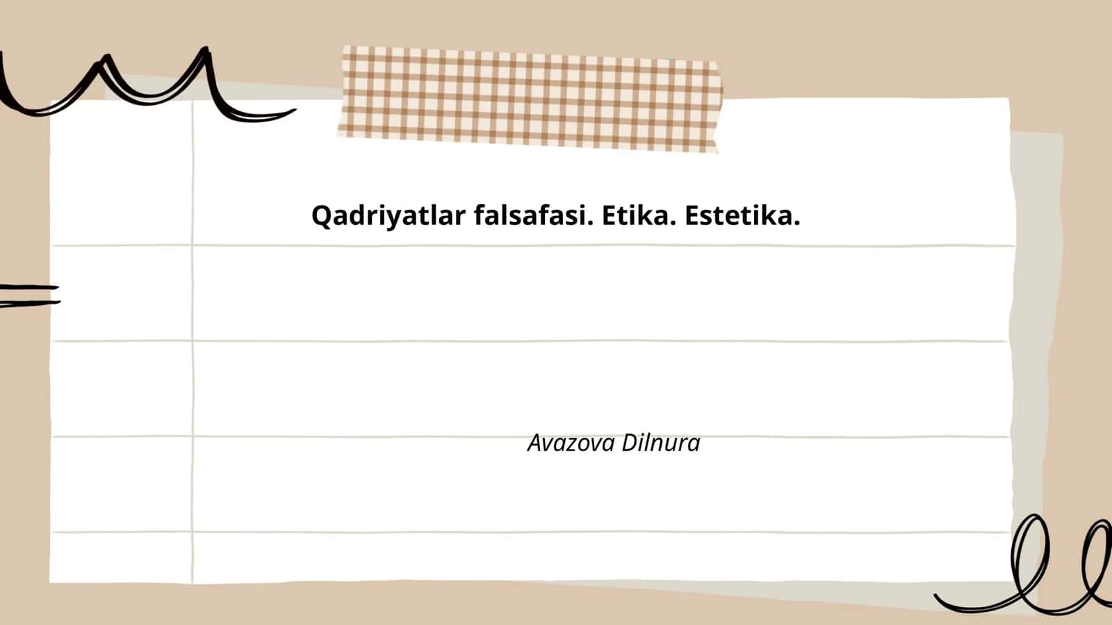 Qadriyatlar Falsafasi. Etika. Estetika