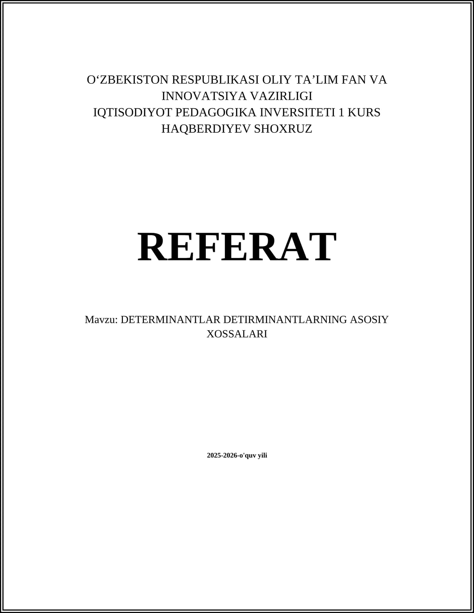 DETERMINANTLAR DETIRMINANTLARNING ASOSIY XOSSALARI