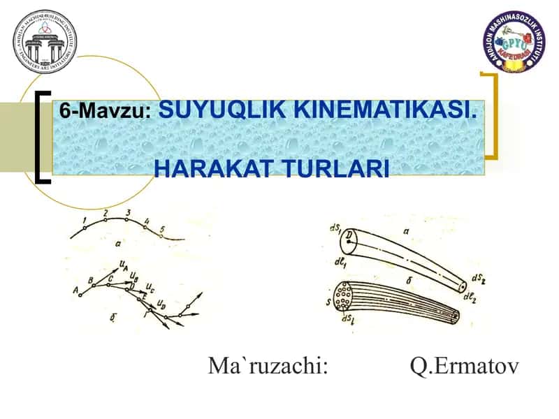 SUYUQLIK KINEMATIKASI. HARAKAT TURLARI