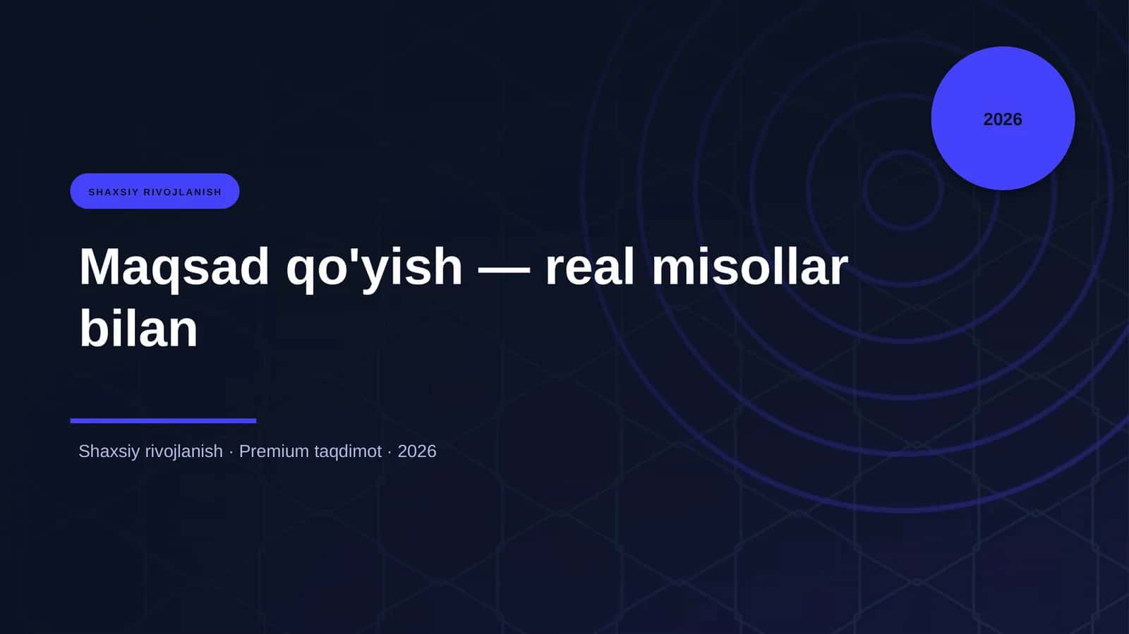 Maqsad qo'yish — real misollar bilan