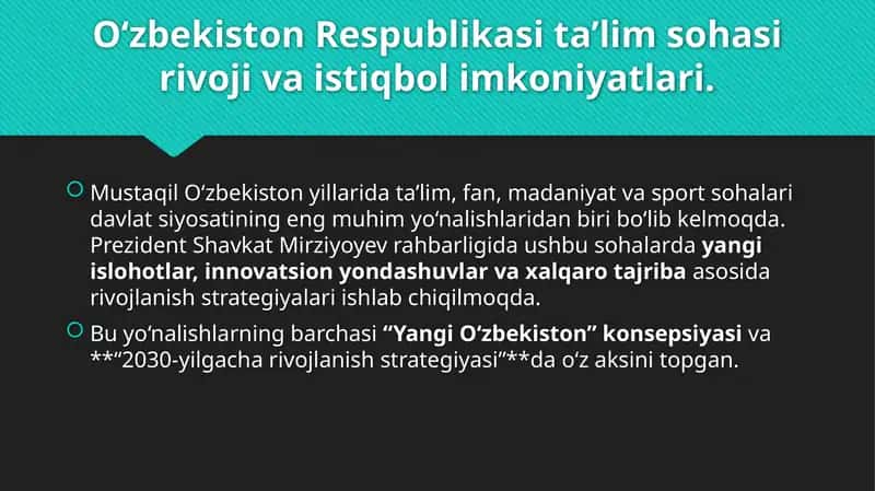 O‘zbekiston Respublikasi ta’lim sohasi rivoji va istiqbol imkoniyatlari.