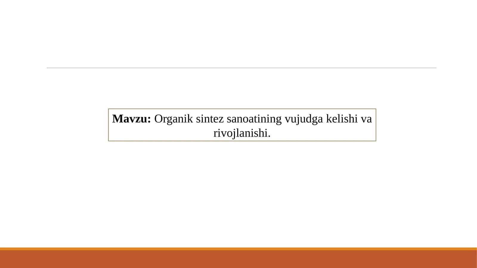 Organiksintezsanoatiningvujudgakelishivarivojlanishi