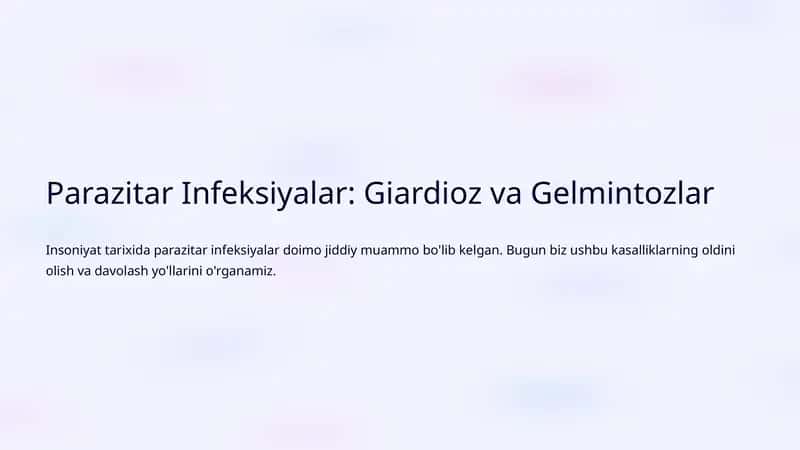Parazitar Infeksiyalar: Giardioz va Gelmintozlar