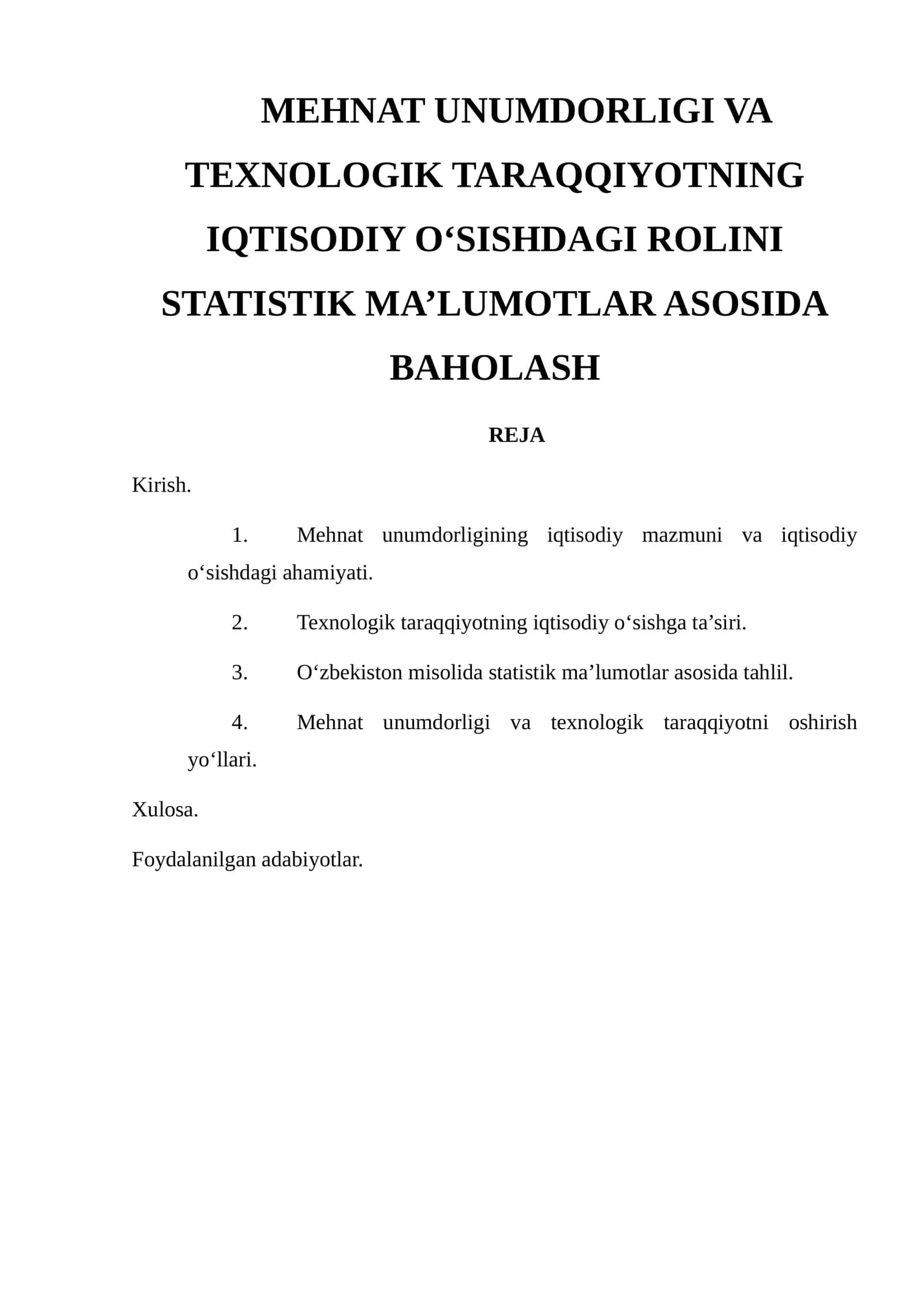 Mehnat unumdorligi va texnologik taraqqiyotning iqtisodiy o‘sishdagi roli