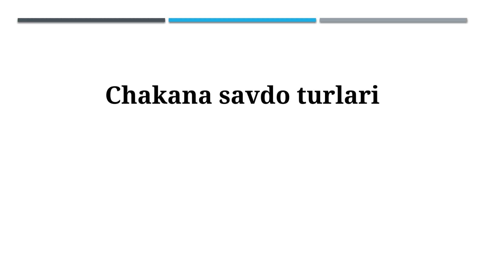 Chakana savdo turlari