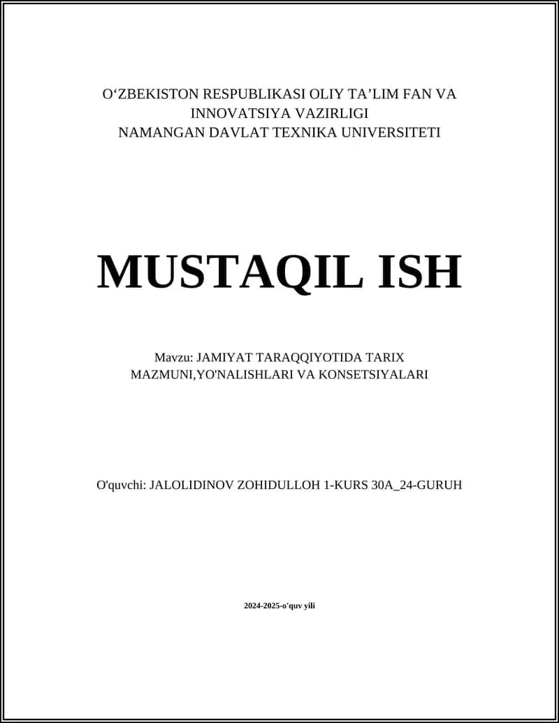 JAMIYAT TARAQQIYOTIDA TARIX MAZMUNI,YO'NALISHLARI VA KONSETSIYALARI