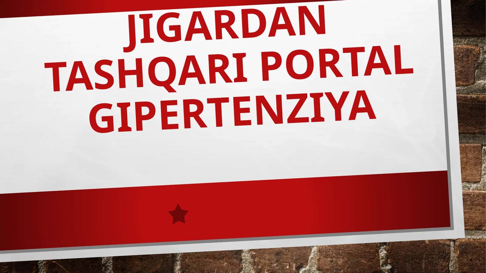 JIGARDAN TASHQARI PORTAL GIPERTENZIYA