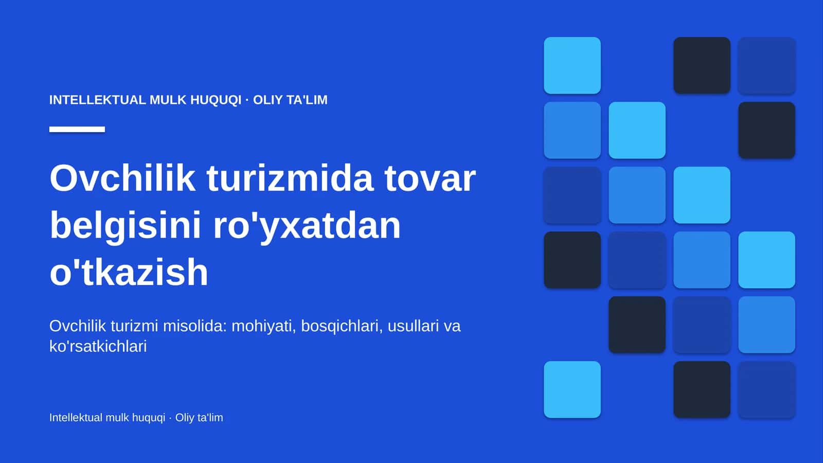 Ovchilik turizmida tovar belgisini ro'yxatdan o'tkazish