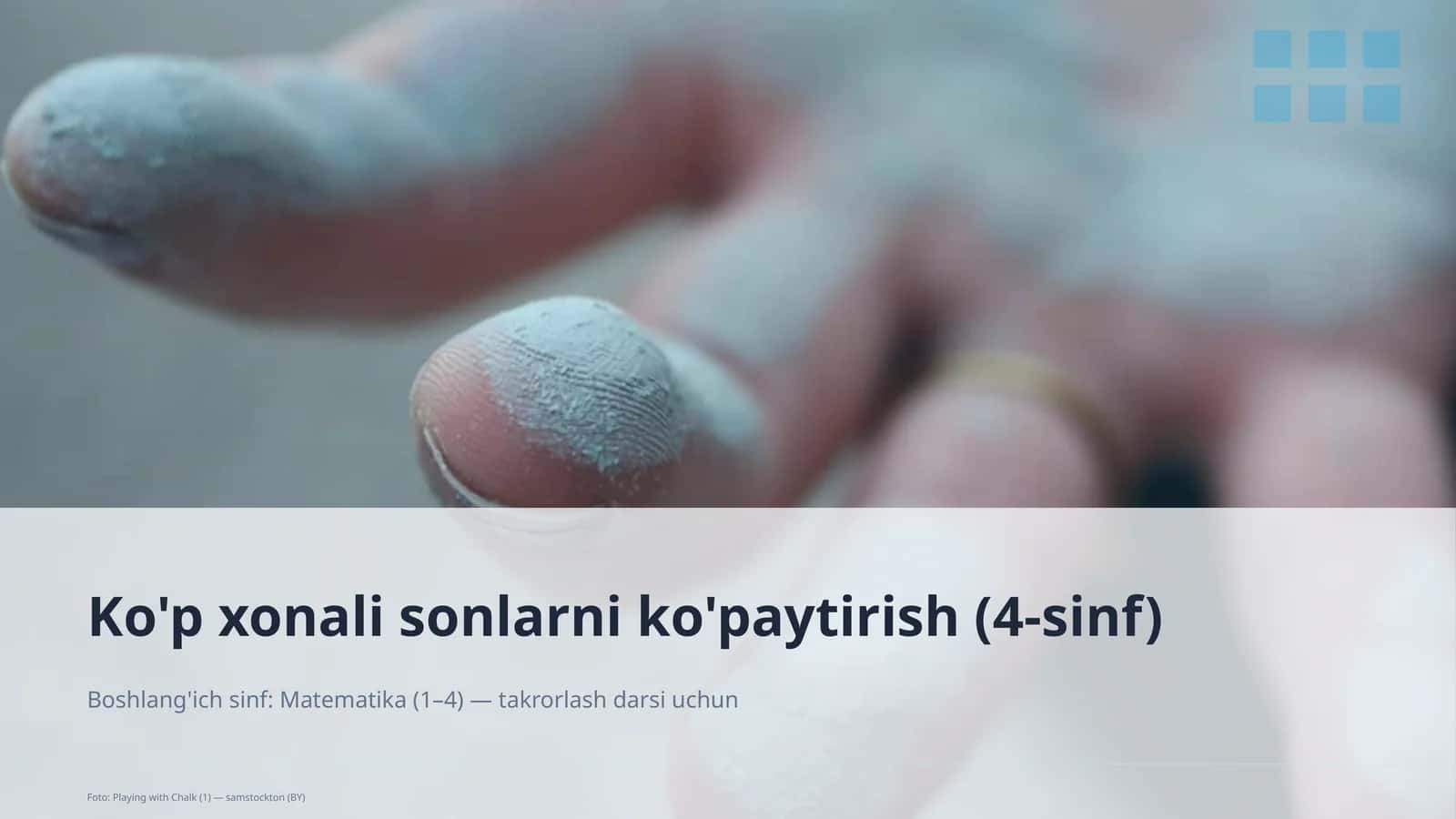 Ko'p xonali sonlarni ko'paytirish (4-sinf)