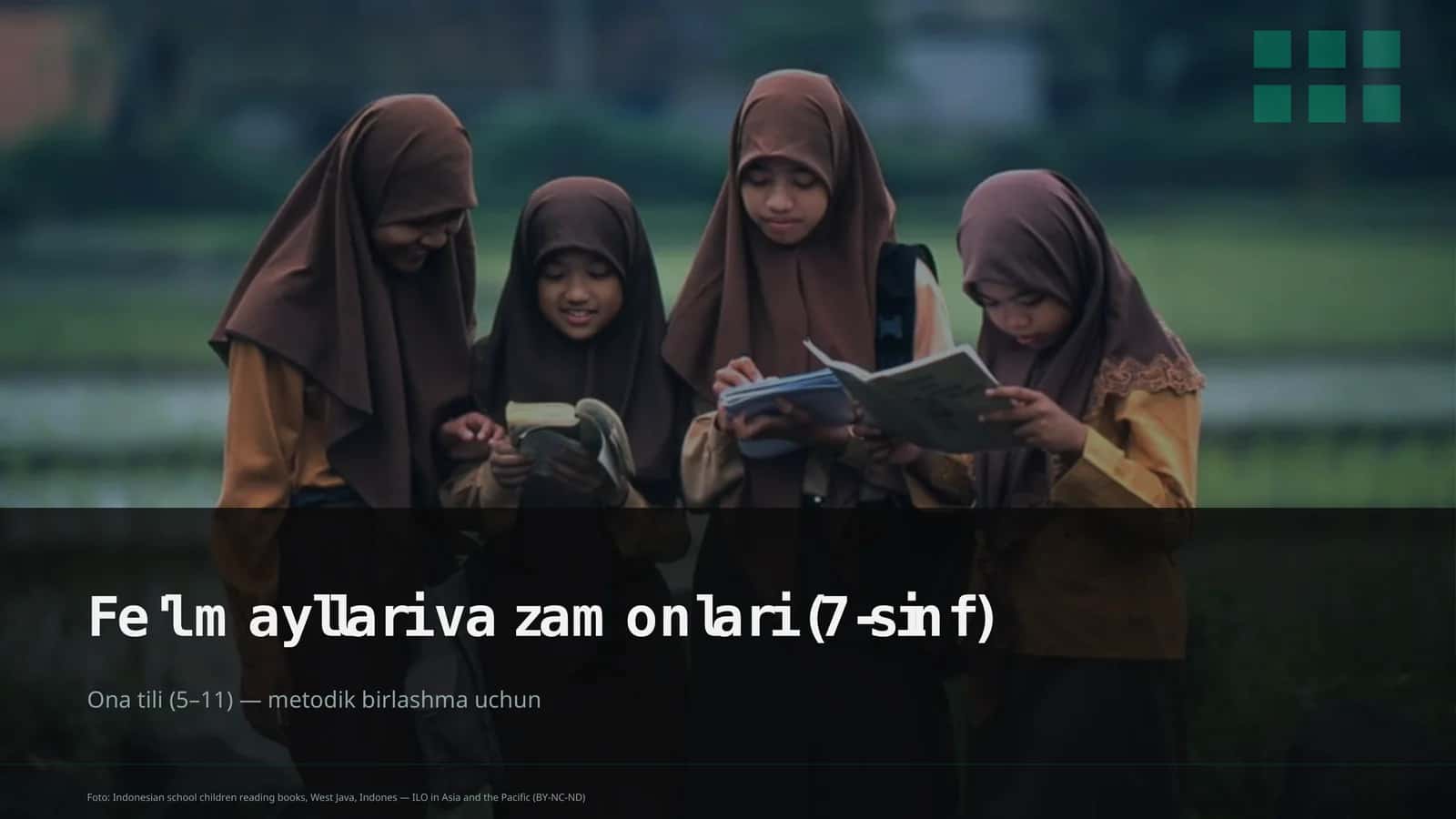 Fe'l mayllari va zamonlari (7-sinf)