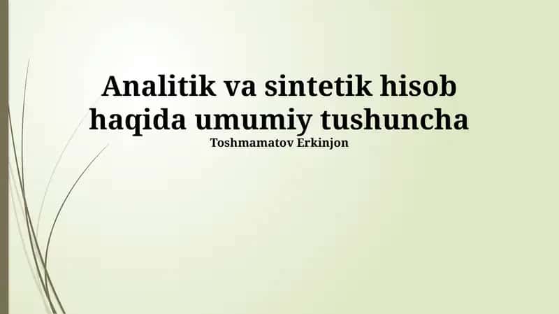 Tahliliy Buxgalteriya Hisobining Mohiyati