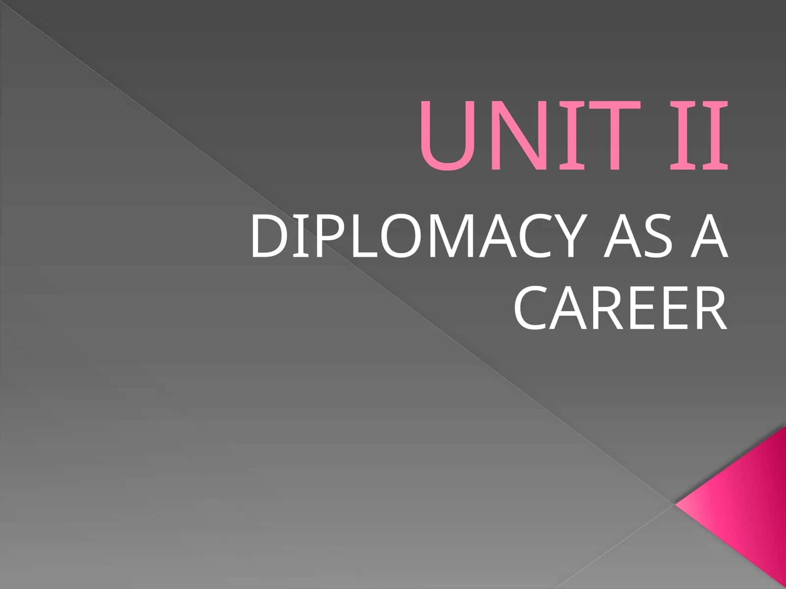 DIPLOMACY AS A CAREER