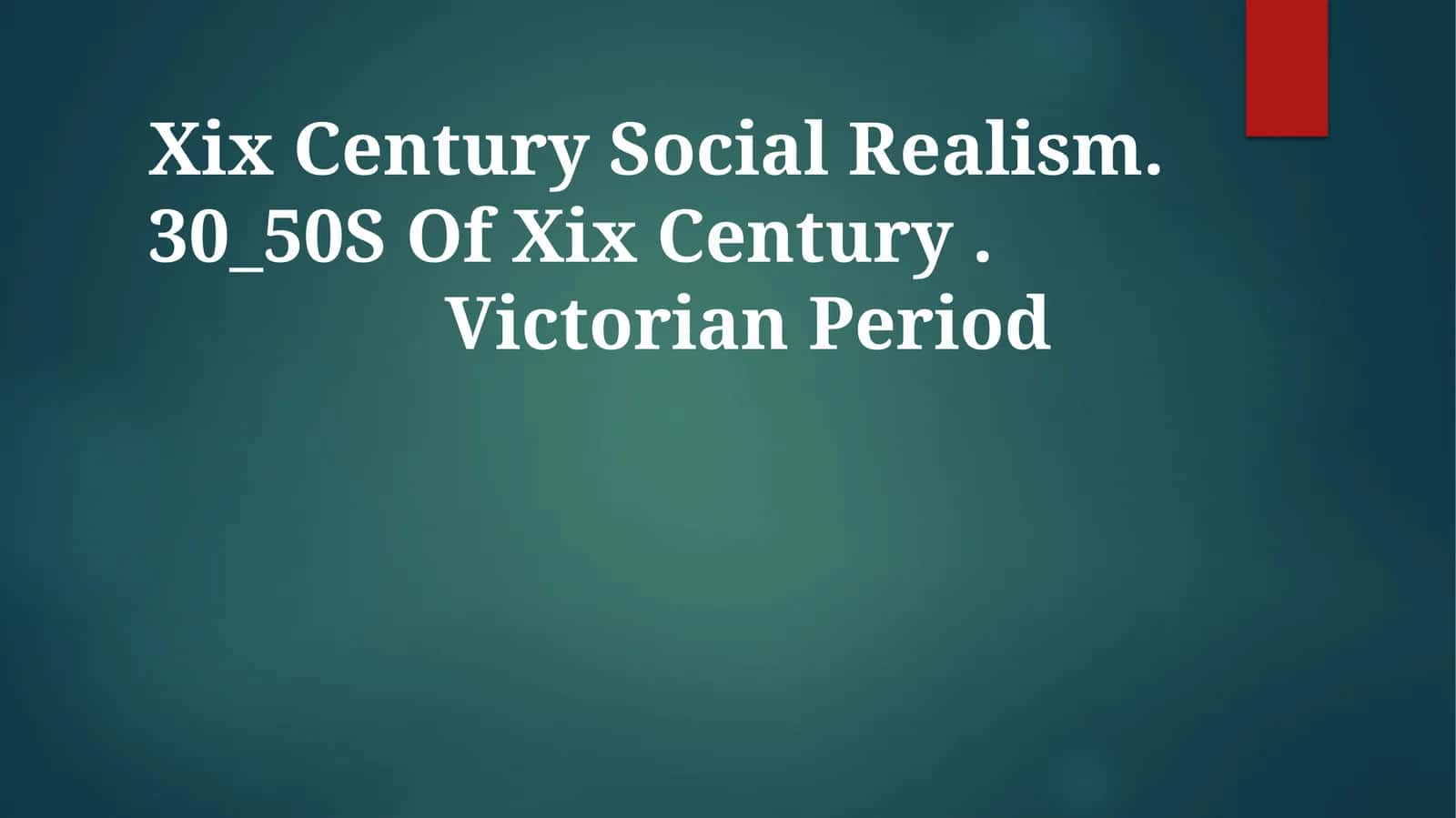 Xix Century Social Realism. 30_50S Of Xix Century