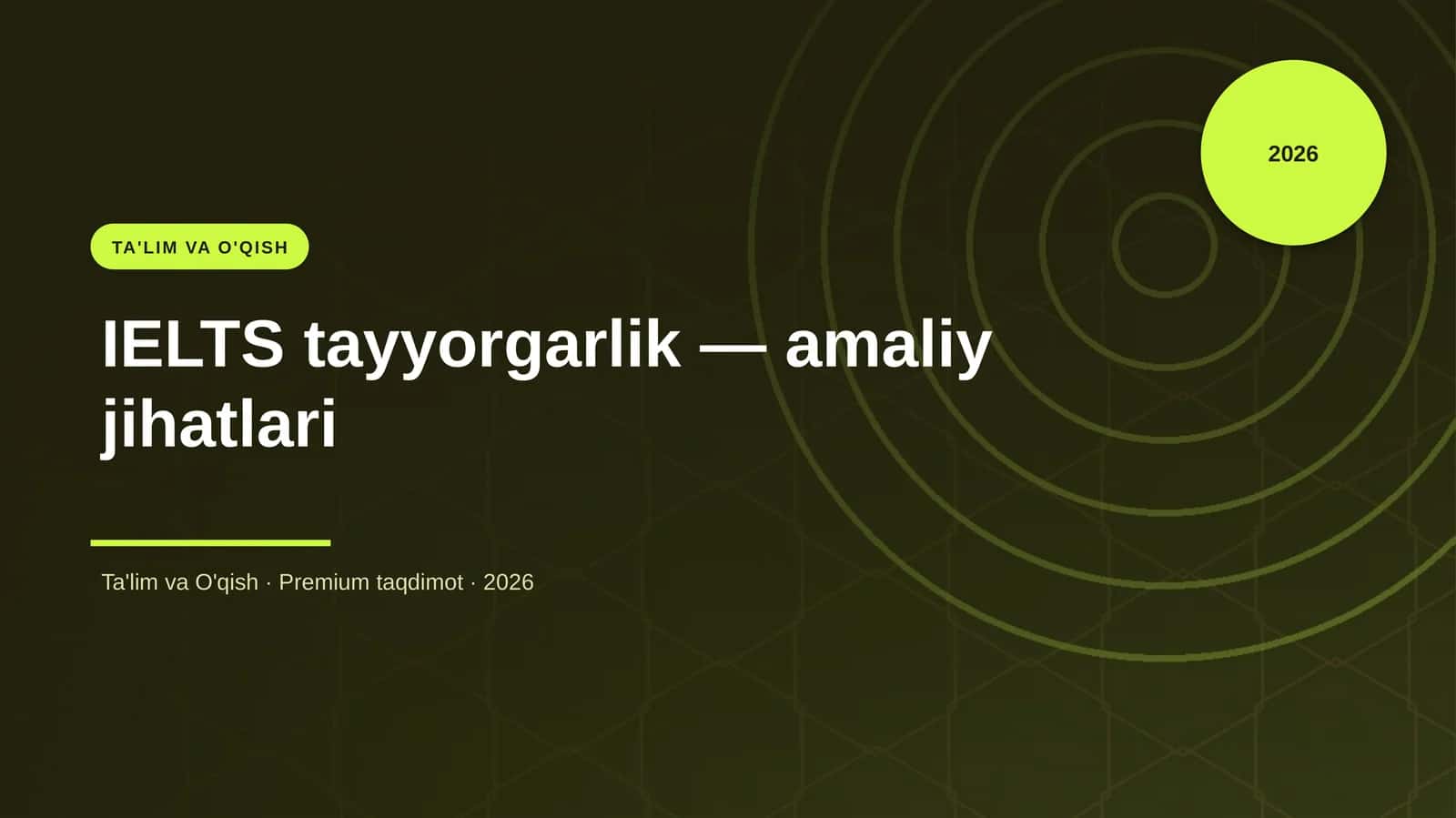 IELTS tayyorgarlik — amaliy jihatlari