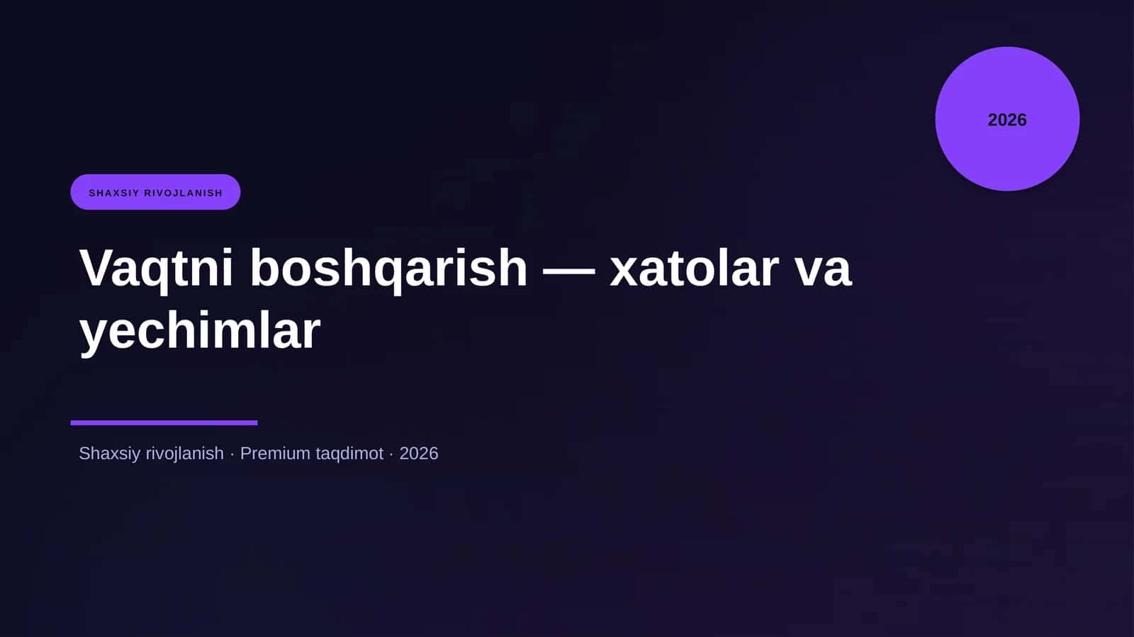 Vaqtni boshqarish — xatolar va yechimlar