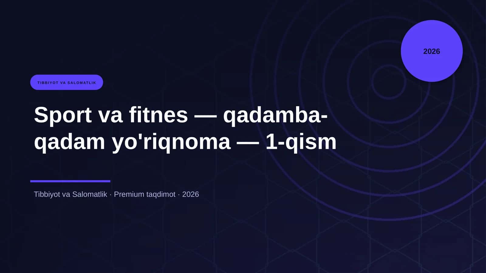 Sport va fitnes — qadamba-qadam yo'riqnoma — 1-qism