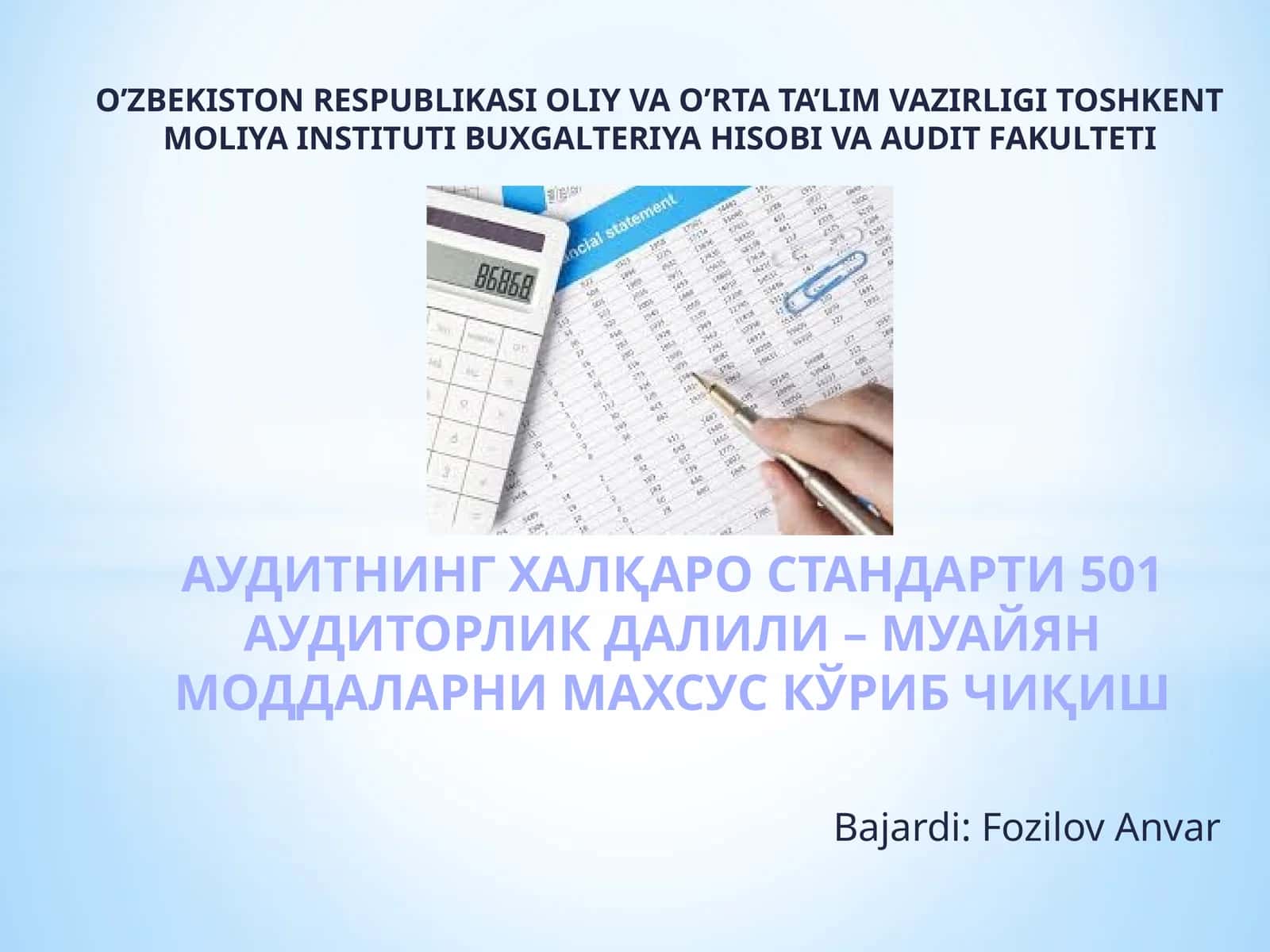 АУДИТНИНГ ХАЛҚАРО СТАНДАРТИ 501 АУДИТОРЛИК ДАЛИЛИ – МУАЙЯН МОДДАЛАРНИ МАХСУС КЎРИБ ЧИҚИШ