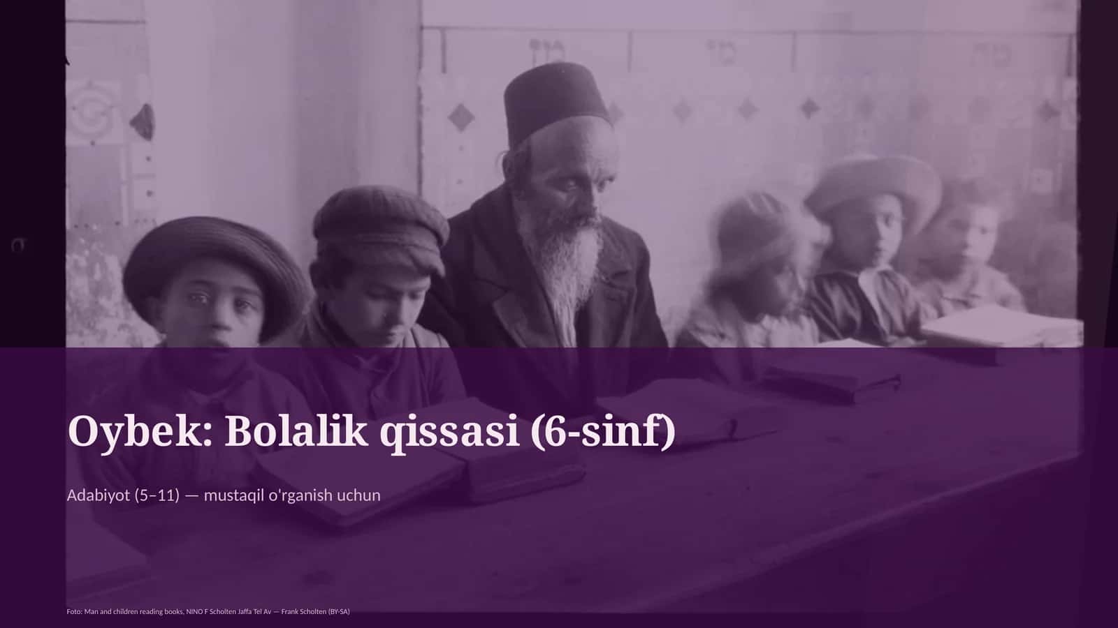 Oybek: Bolalik qissasi (6-sinf)