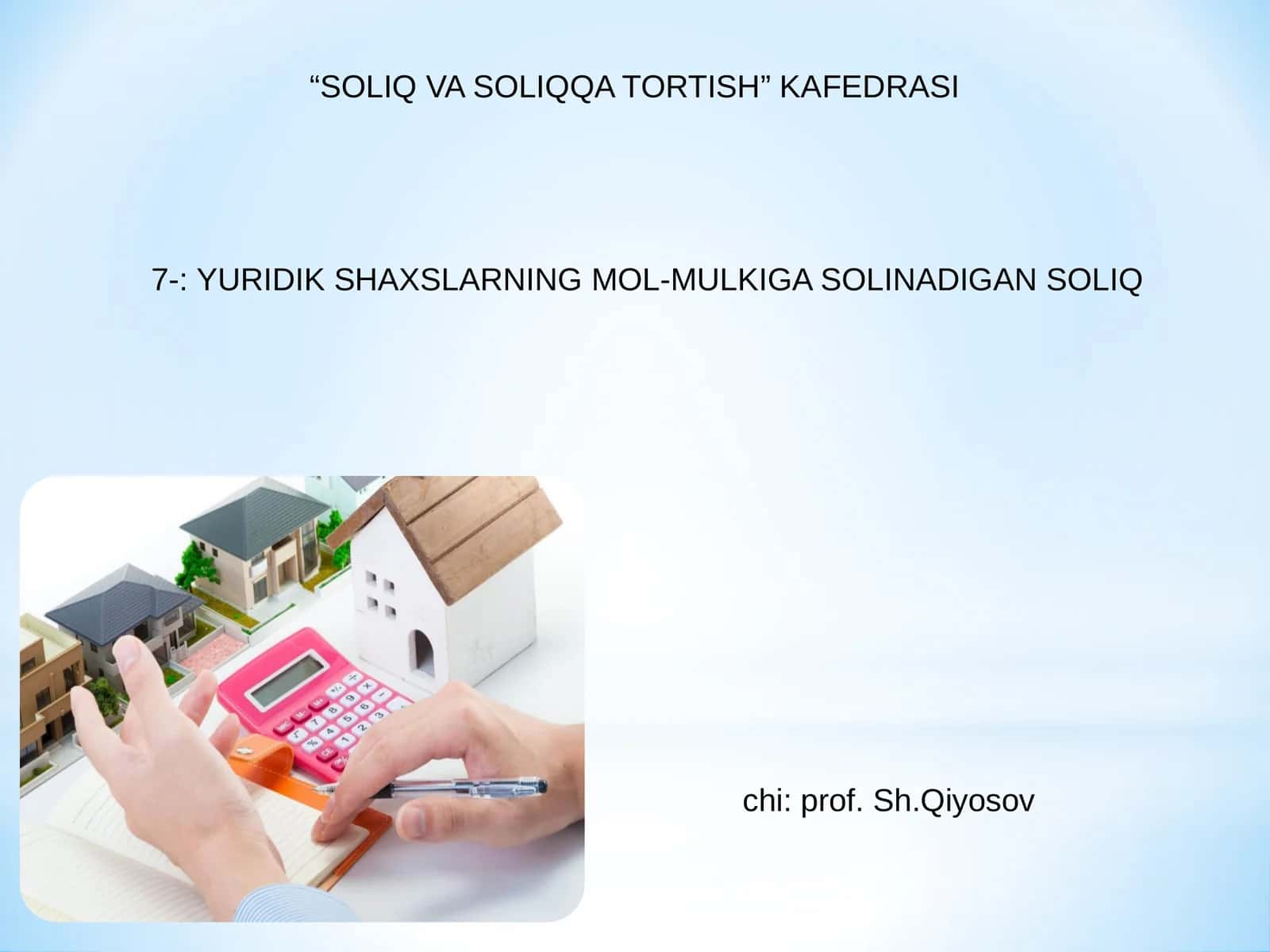 YURIDIK SHAXSLARNING MOL-MULKIGA SOLINADIGAN SOLIQ