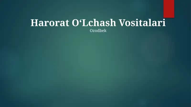 Harorat O‘Lchash Vositalari