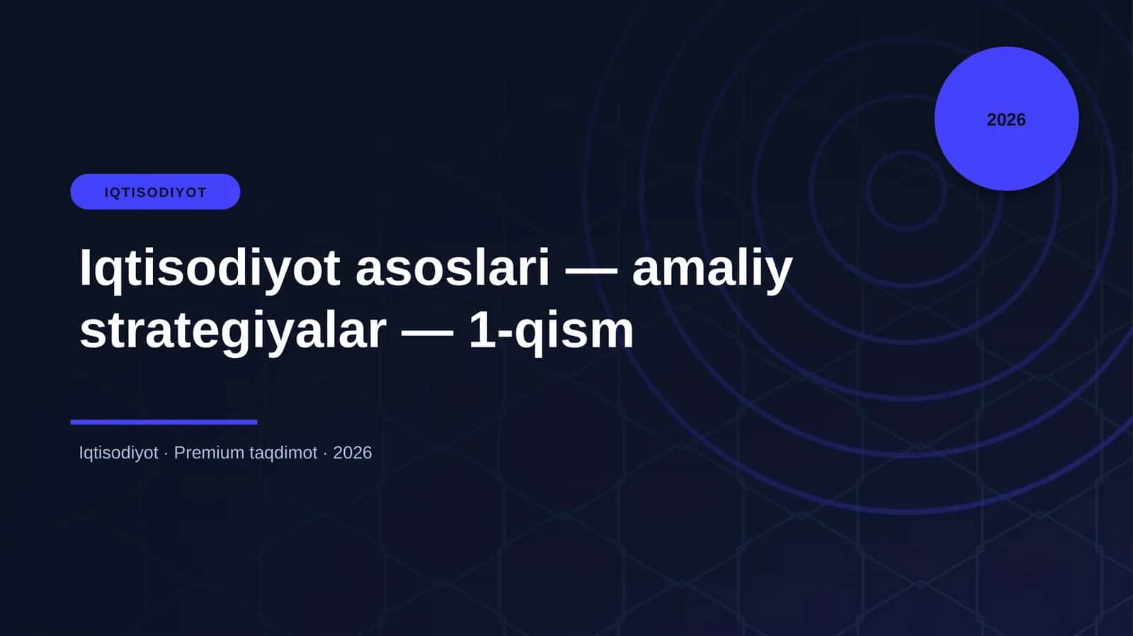 Iqtisodiyot asoslari — amaliy strategiyalar — 1-qism
