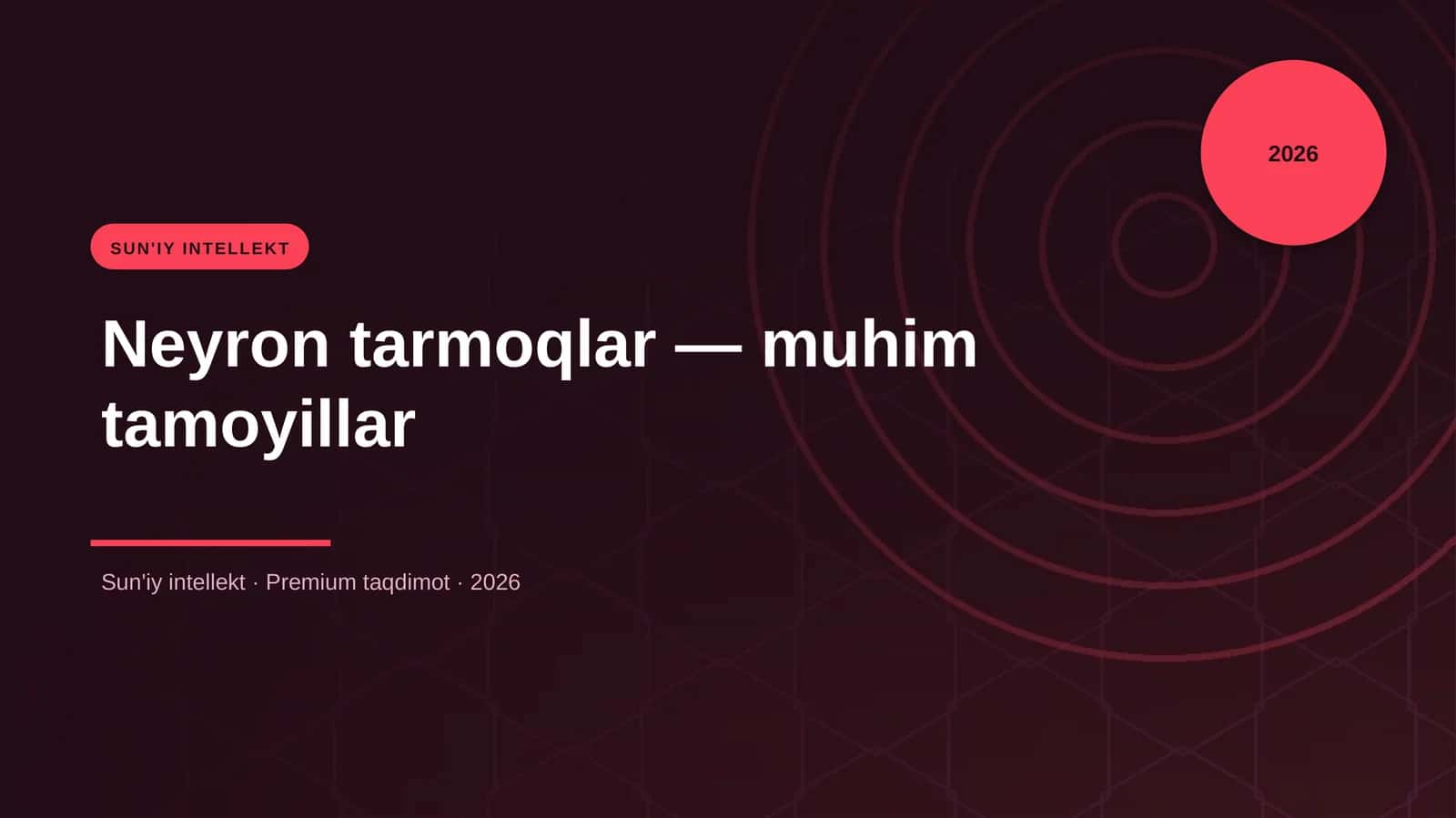 Neyron tarmoqlar — muhim tamoyillar