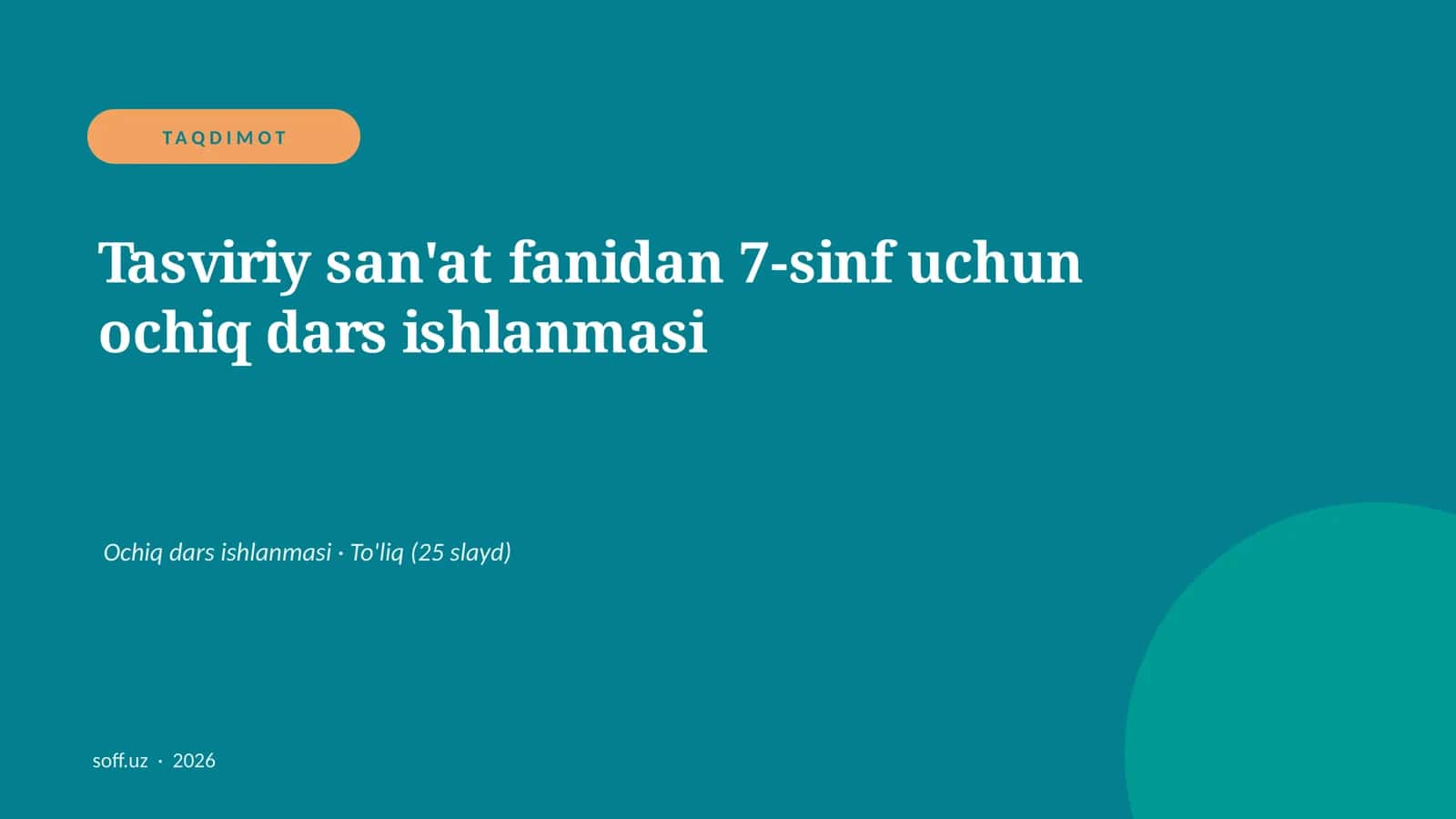 Tasviriy san'at fanidan 7-sinf uchun ochiq dars ishlanmasi