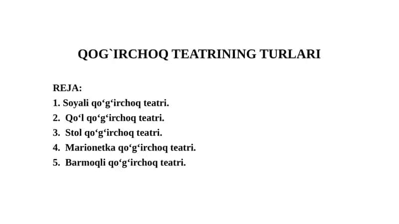 QOG`IRCHOQ TEATRINING TURLARI