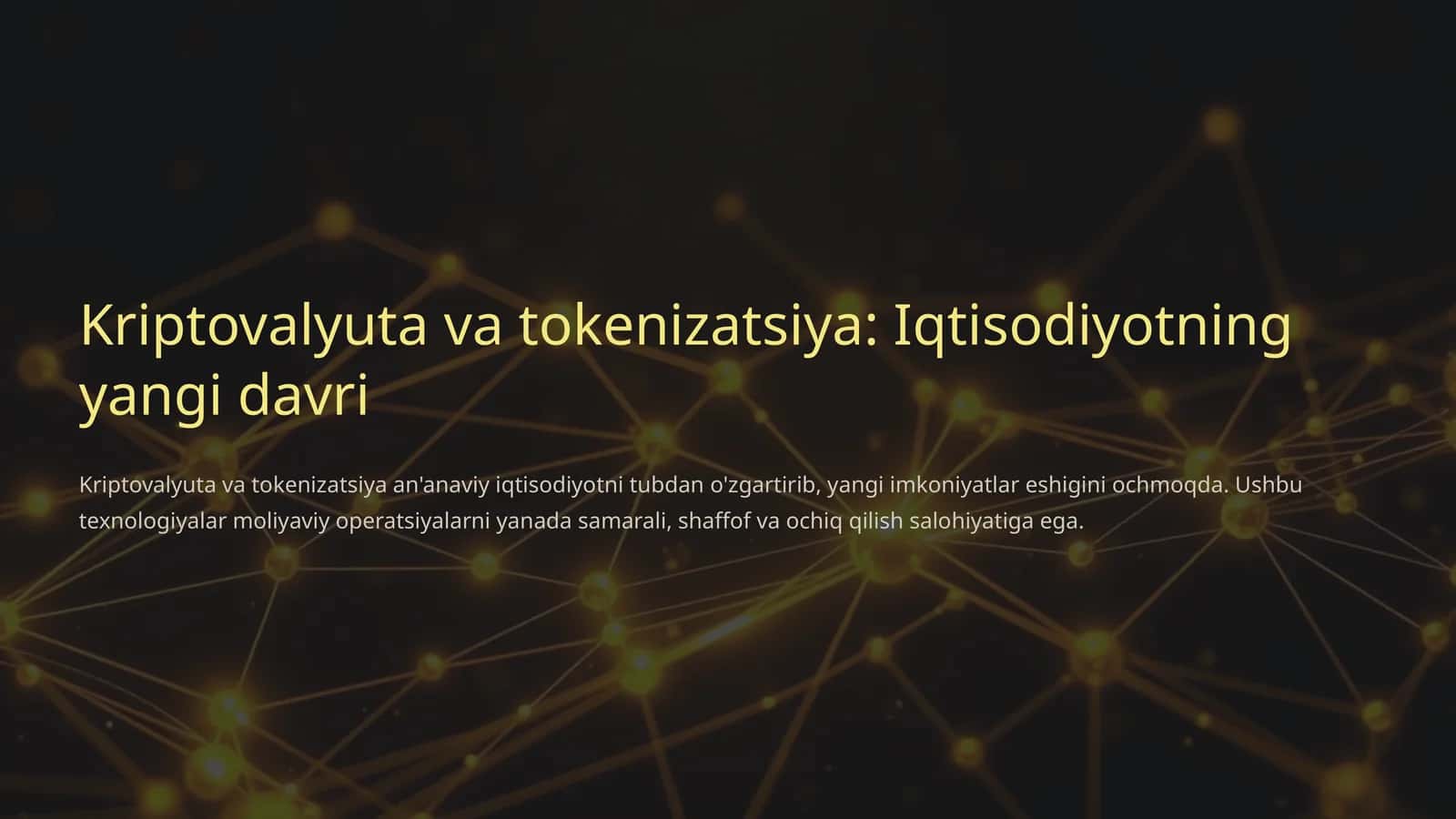 Kriptovalyuta va tokenizatsiya: Iqtisodiyotning yangi davri