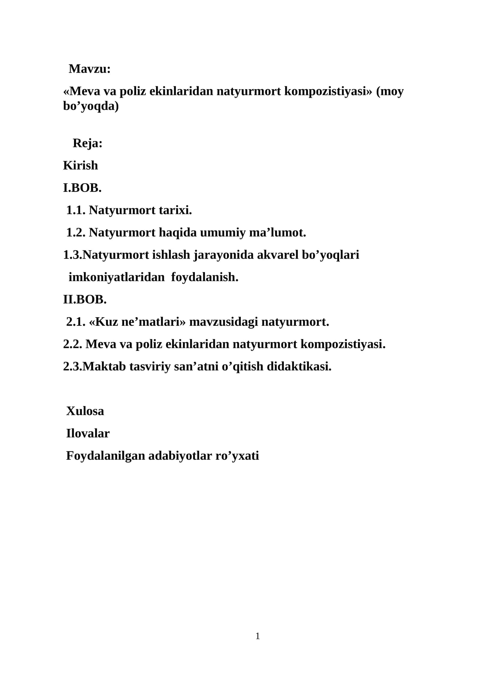 Meva va poliz ekinlaridan natyurmort kompozistiyasi» (moy bo’yoqda) Bitiruv malakaviy ishi. Kurs ishi