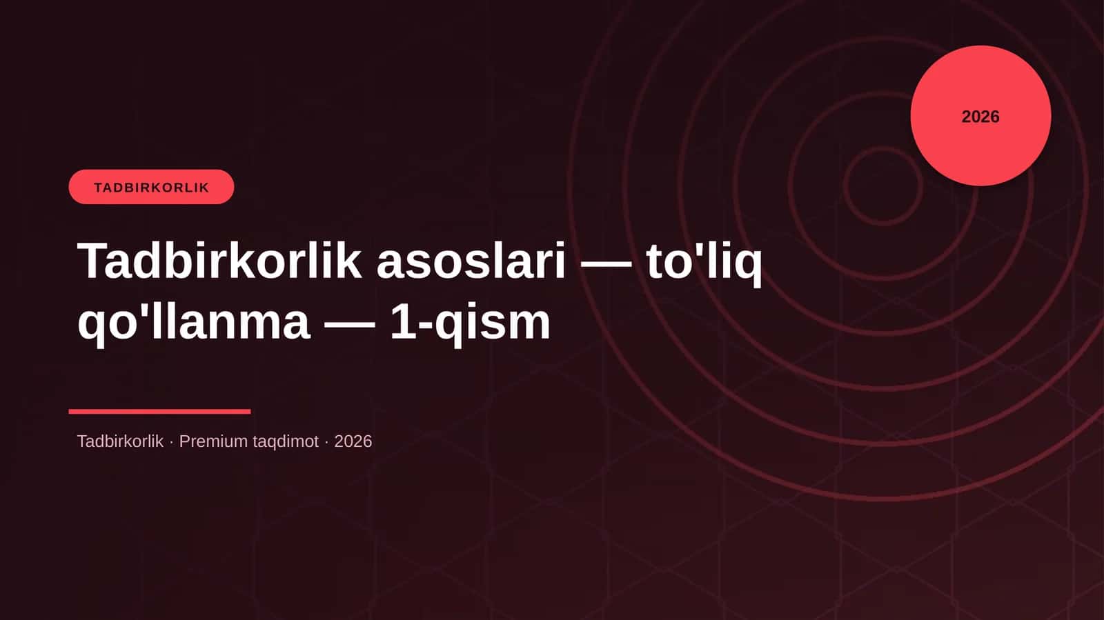 Tadbirkorlik asoslari — to'liq qo'llanma — 1-qism