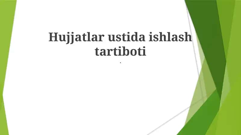 Hujjatlar ustida ishlash tartiboti