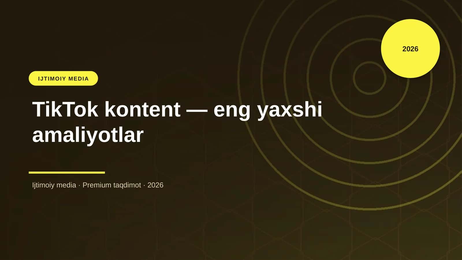 TikTok kontent — eng yaxshi amaliyotlar