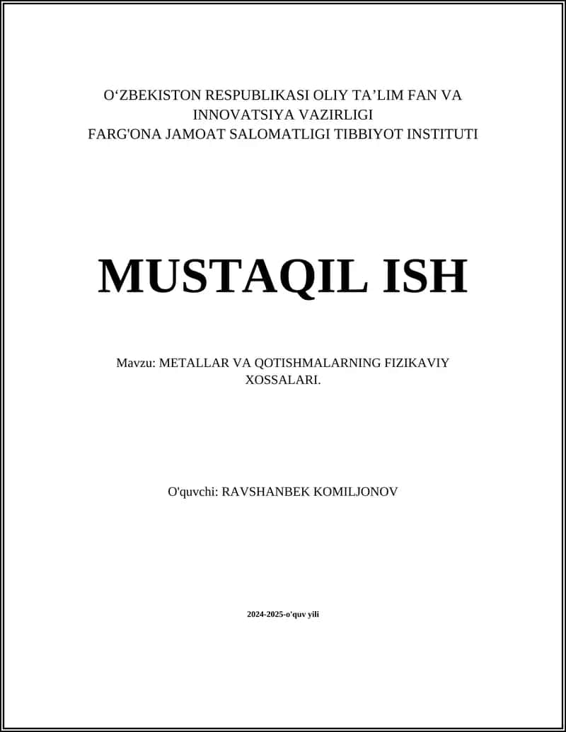 METALLAR VA QOTISHMALARNING FIZIKAVIY XOSSALARI