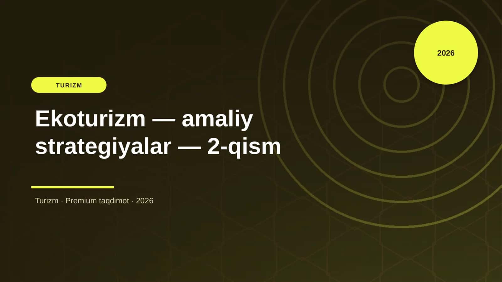 Ekoturizm — amaliy strategiyalar — 2-qism