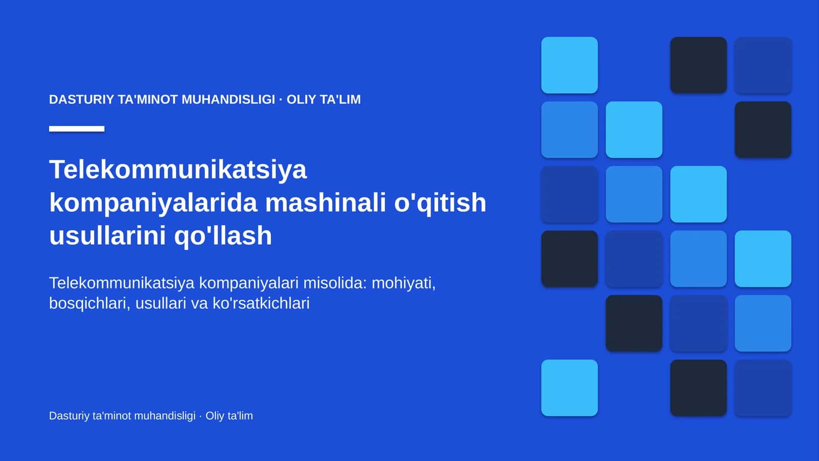 [Telekommunikatsiya kompaniyalarida mashinali o'qitish usullarini qo'llash]