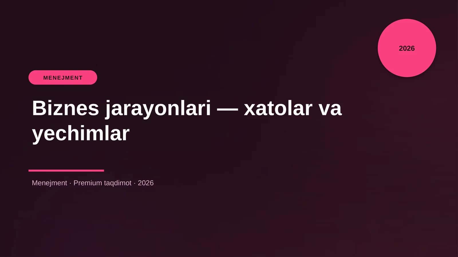 Biznes jarayonlari — xatolar va yechimlar