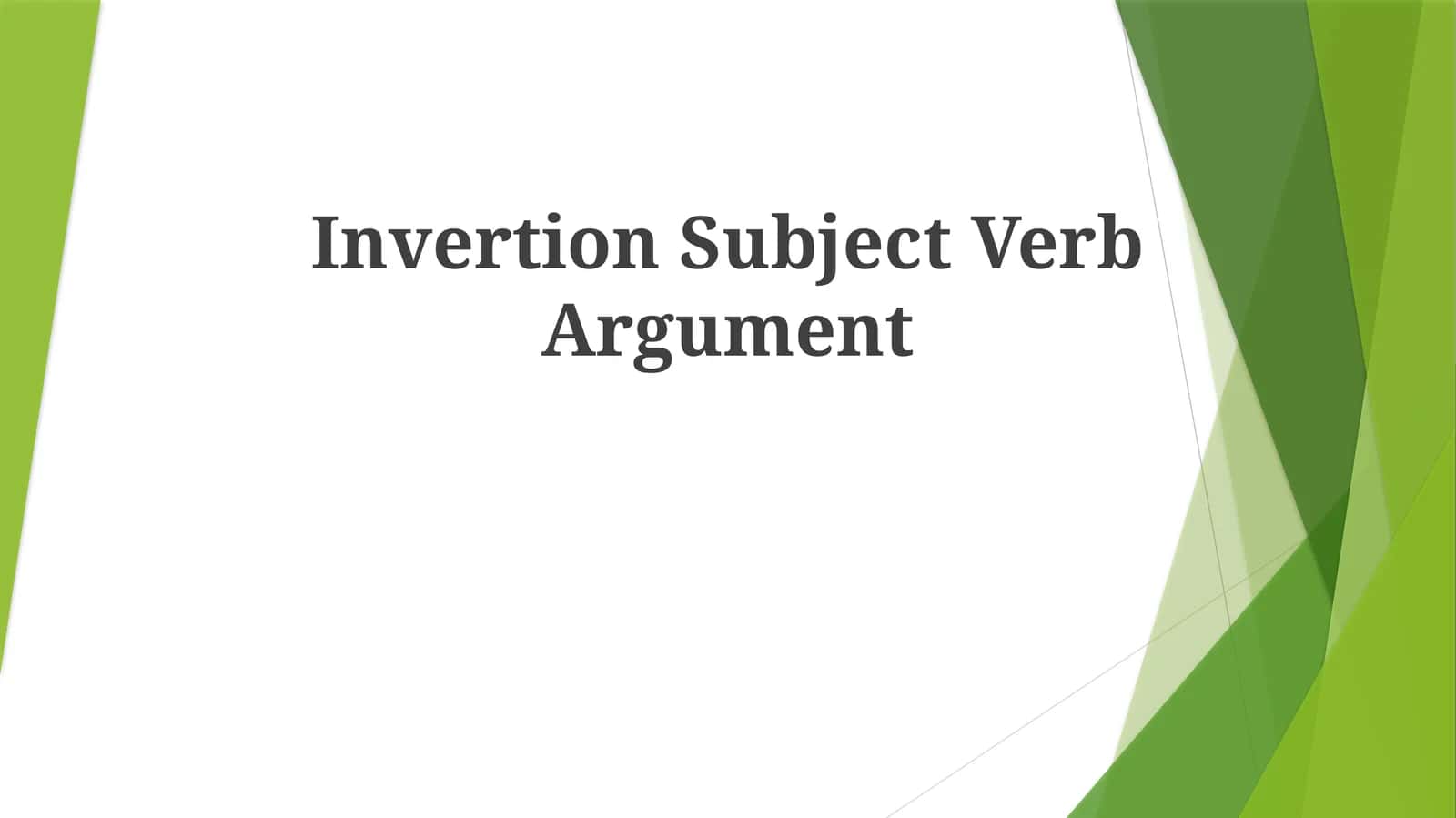 Invertion Subject Verb Argument