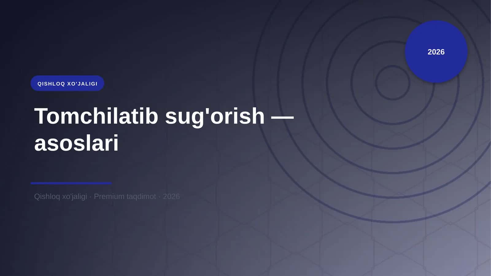 Tomchilatib sug'orish — asoslari