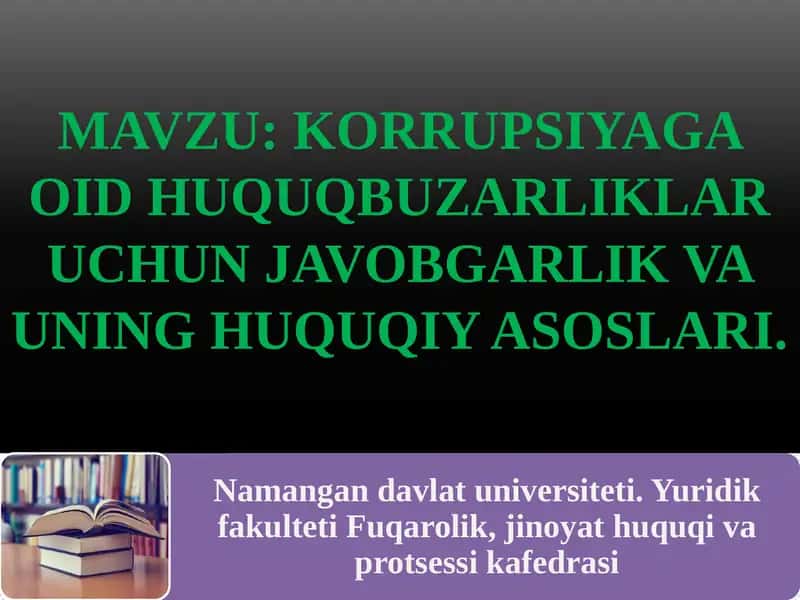 Korrupsiyaga oid HuquqBuzarliklar uchun Javobgarlik va uning huquqiy asoslari