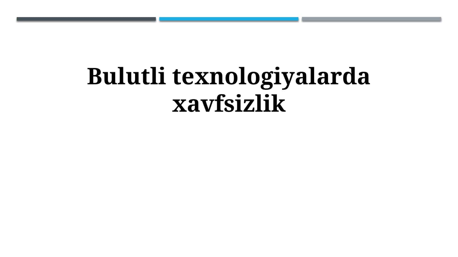 Bulutli texnologiyalarda xavfsizlik