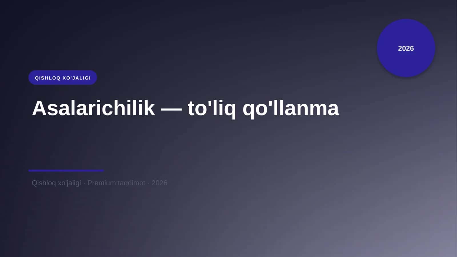 Asalarichilik — to'liq qo'llanma