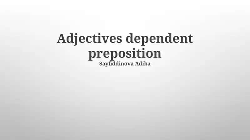 Adjectives dependent preposition