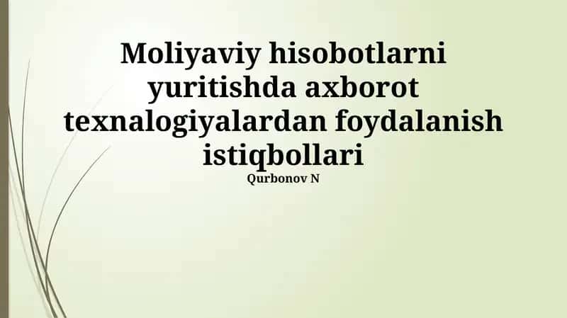 Zamonaviy IT Yechimlari va Ularning Moliyaviy Hisobotga Ta'siri
