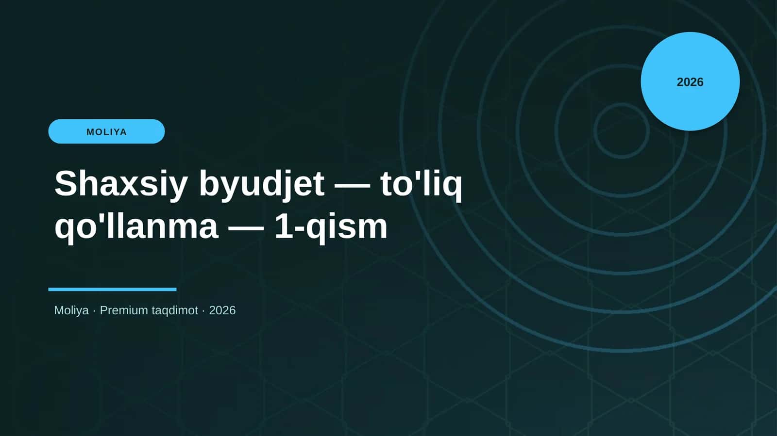 Shaxsiy byudjet — to'liq qo'llanma — 1-qism