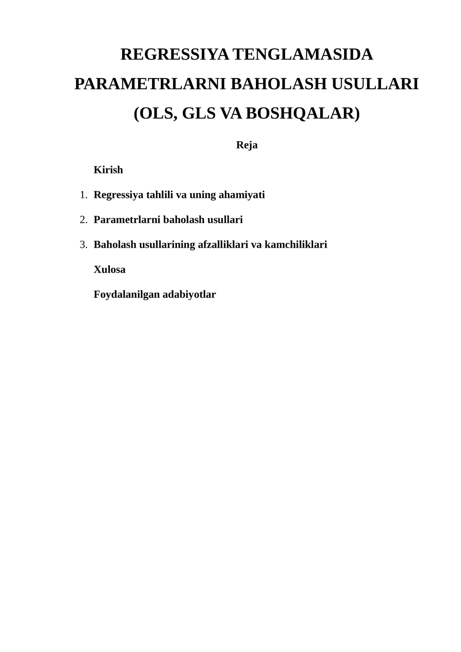 REGRESSIYA TENGLAMASIDA PARAMETRLARNI BAHOLASH USULLARI (OLS, GLS VA BOSHQALAR)