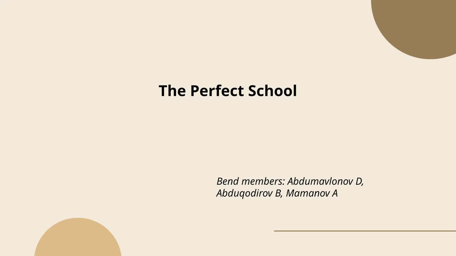 The Perfect School