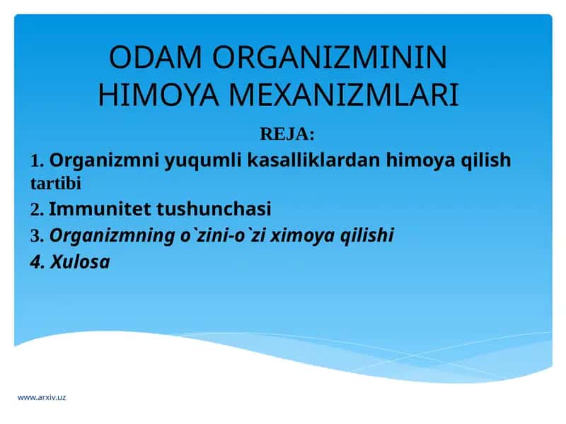 ODAM ORGANIZMININ HIMOYA MEXANIZMLARI