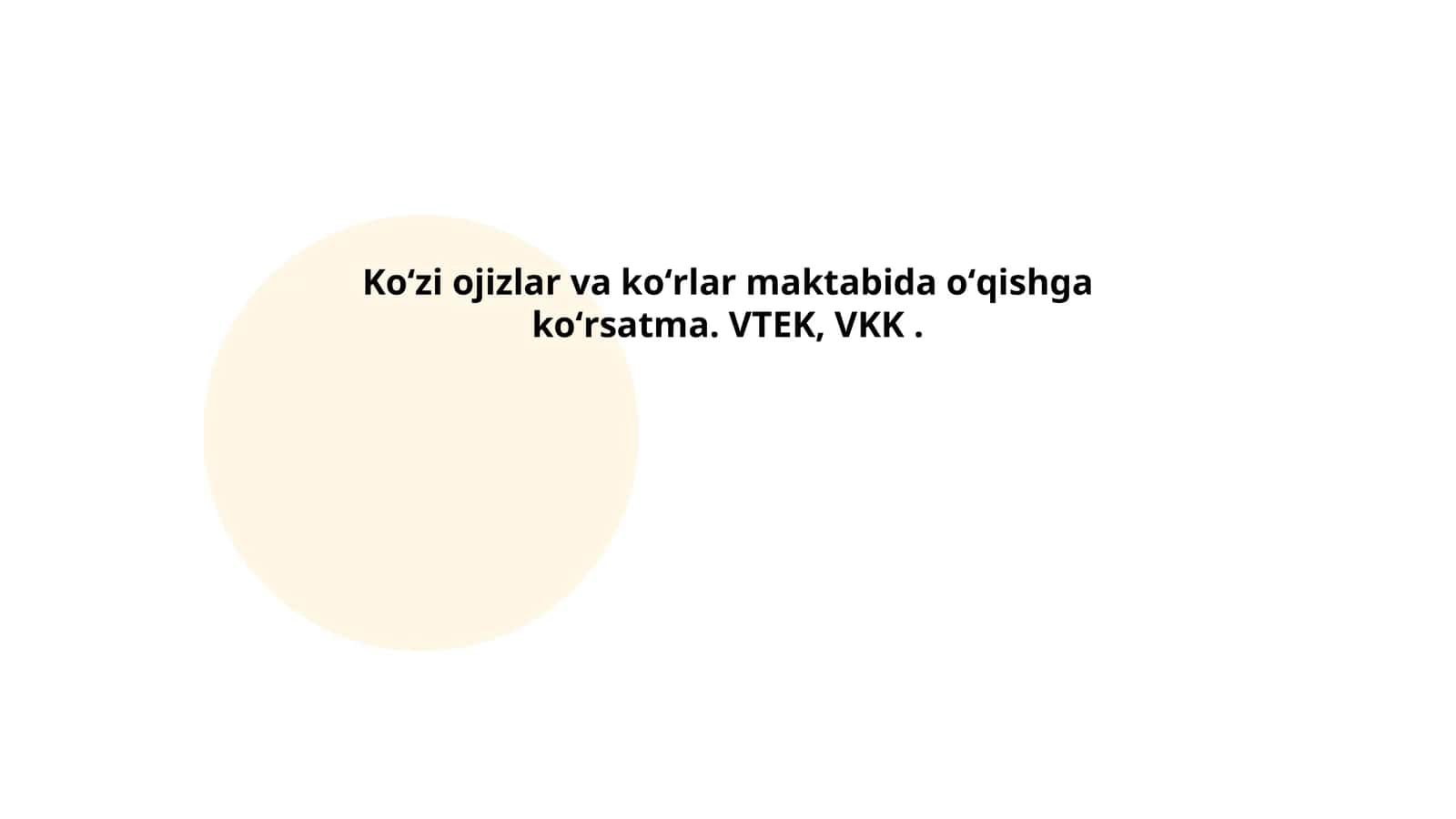 Koʻzi ojizlar va koʻrlar maktabida oʻqishga koʻrsatma